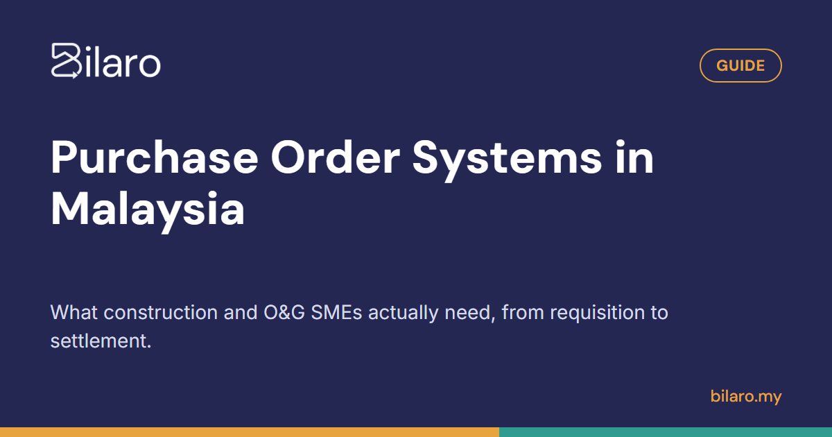 Sistem Pesanan Belian di Malaysia: Apa yang Sebenarnya Diperlukan oleh PKS Pembinaan dan O&G