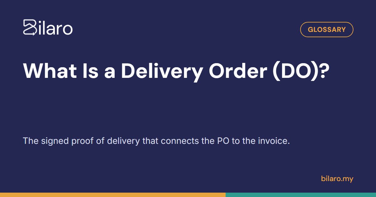 Apakah Itu Delivery Order (DO)? Maksud dan Peranan dalam Perolehan